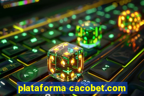 plataforma cacobet.com